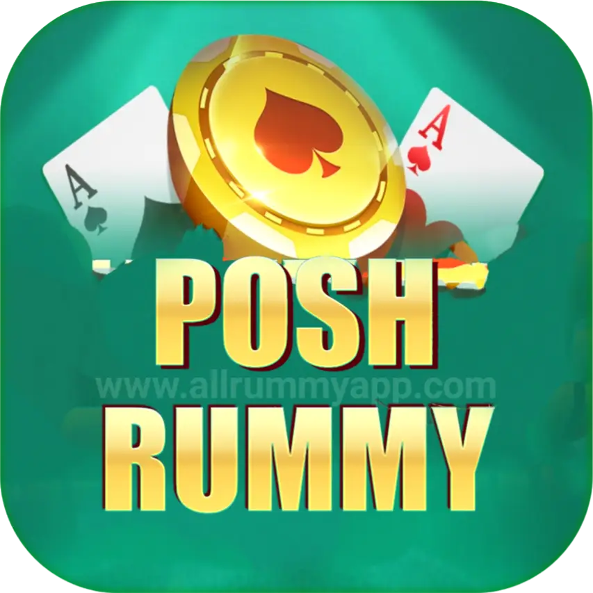 Rummy Posh APK - all teen patti game download 